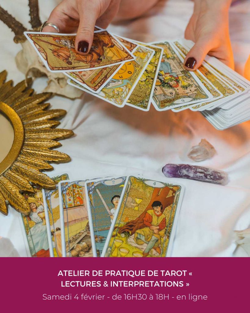 ATELIER DE PRATIQUE DE TAROT « LECTURES & INTERPRETATIONS » 